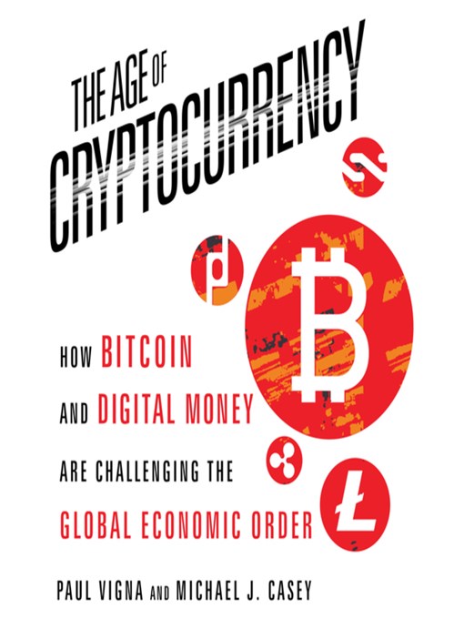 Title details for The Age of Cryptocurrency by Michael J. Casey - Wait list